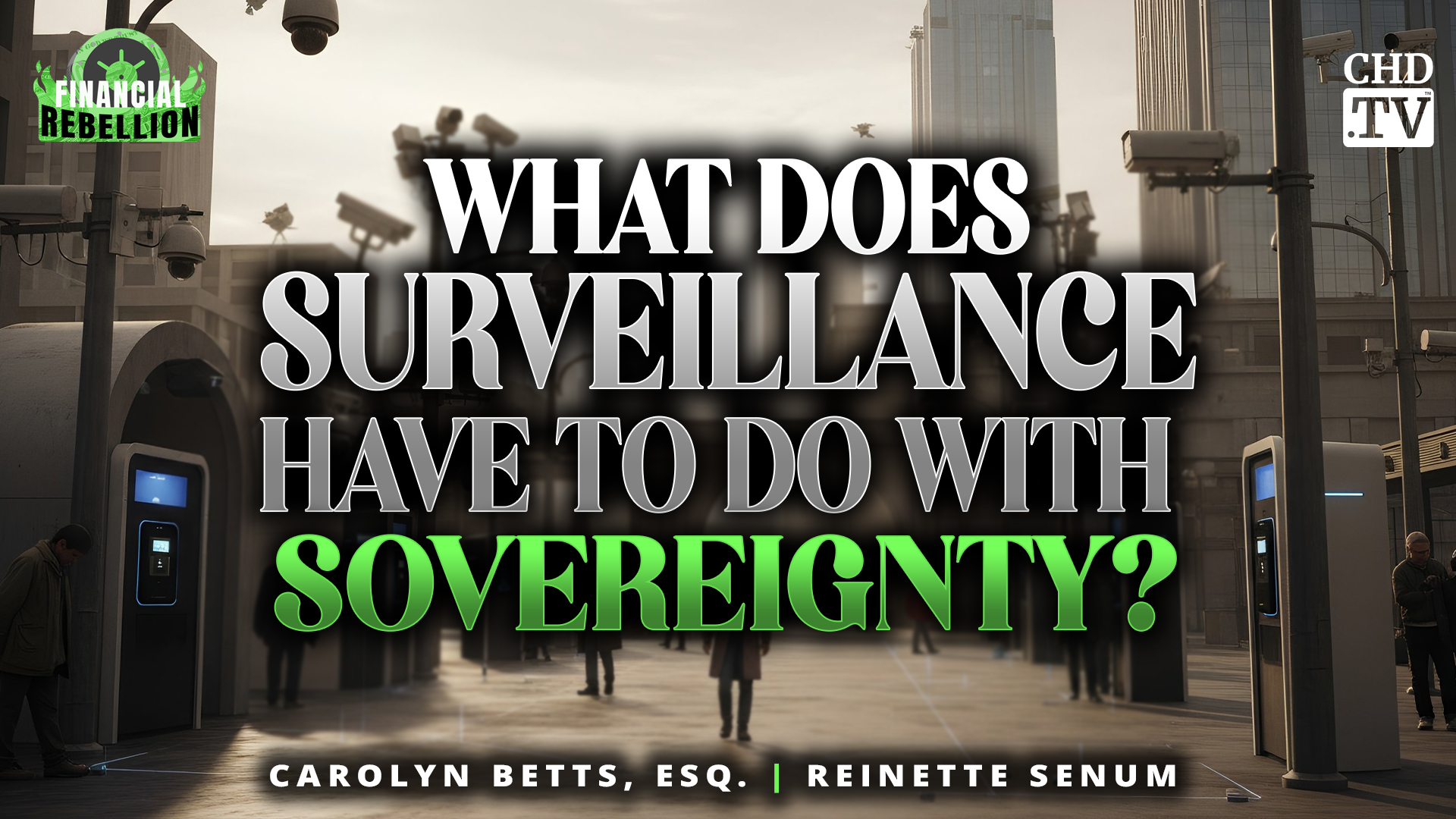 What Does Surveillance Have To Do With Sovereignty?
