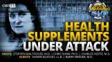 Health Supplements Under Attack