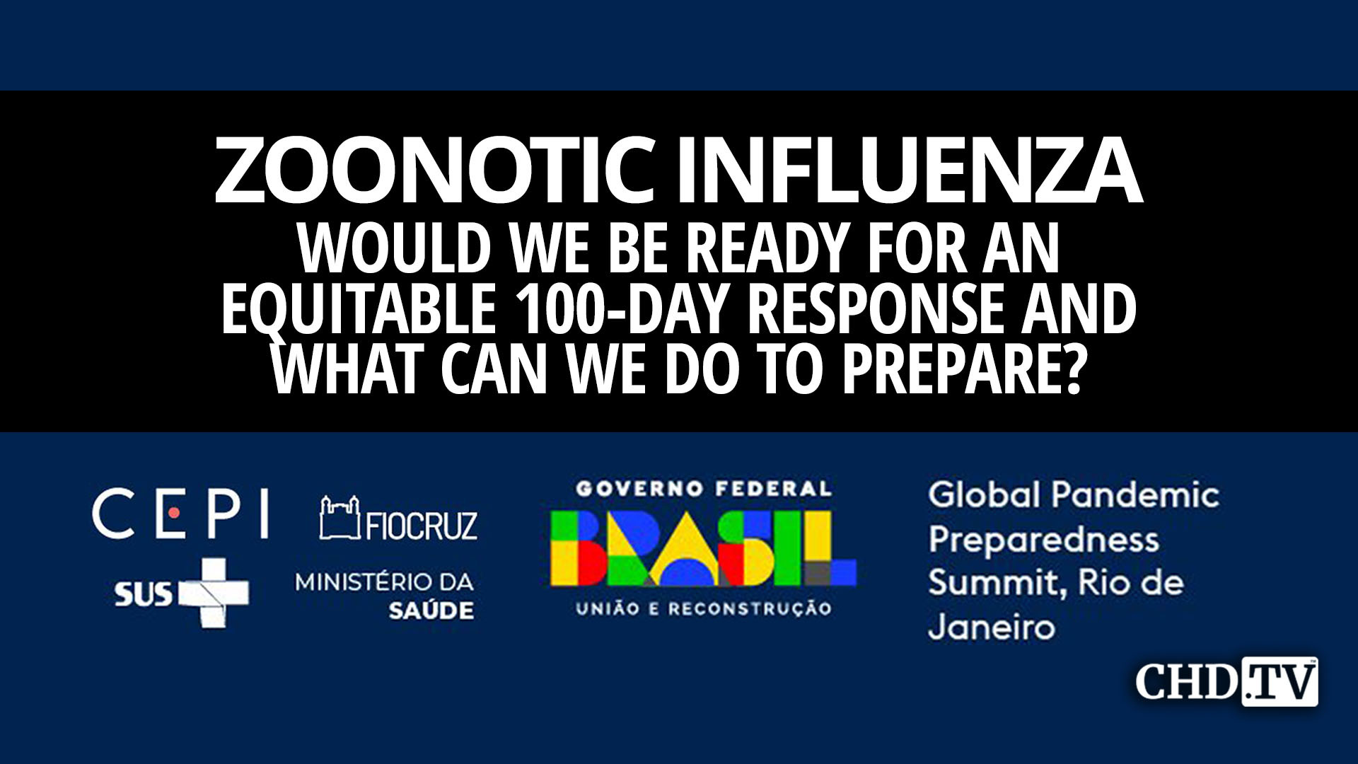 Zoonotic Influenza—Would We Be Ready for an Equitable 100- Day Response and What Can We Do To Prepare?