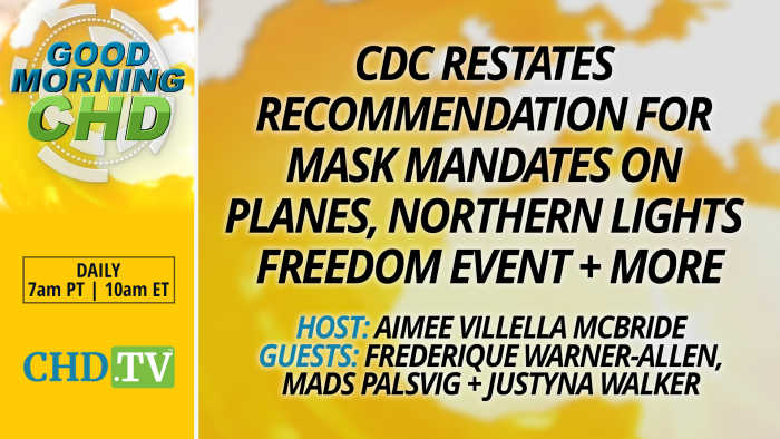 CDC Restates Recommendation for Mask Mandates on Planes, Northern Lights Freedom Event + More
