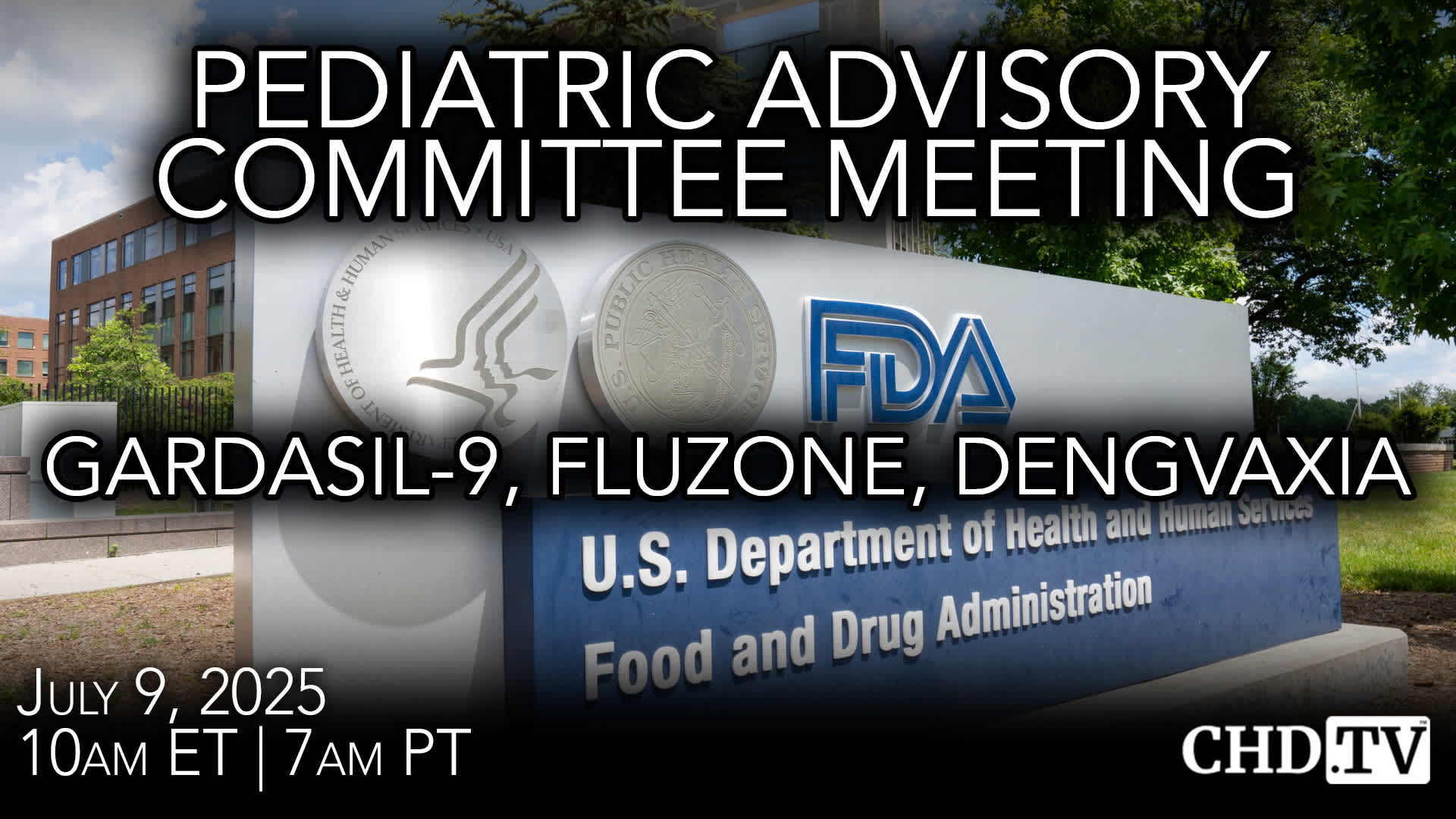 FDA Pediatric Advisory Committee (PAC) Meeting | July 9