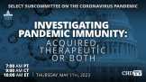 Investigating Pandemic Immunity: Acquired, Therapeutic or Both | US House of Representatives | May 11th, 2023