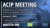 CDC ACIP Meeting | Jan. 5th, 2022