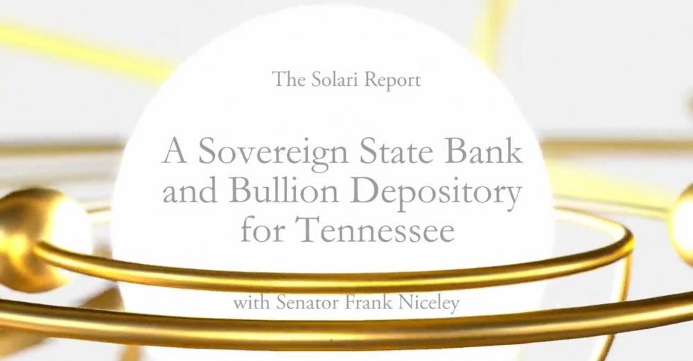 Special Solari Report: A Sovereign State Bank and Bullion Depository for Tennessee with Senator Frank Niceley
