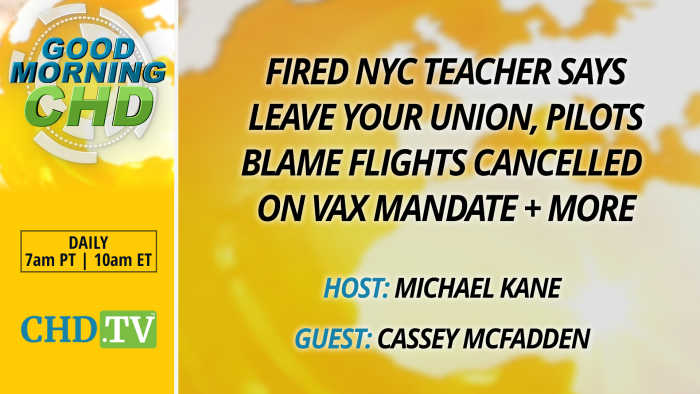 Fired NYC Teacher Says Leave Your Union, Pilots Blame Flights Cancelled on Vax Mandate + More
