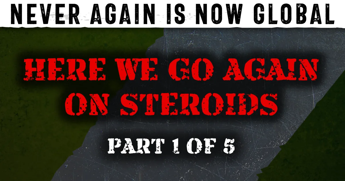 Part 1: Here We Go Again On Steroids