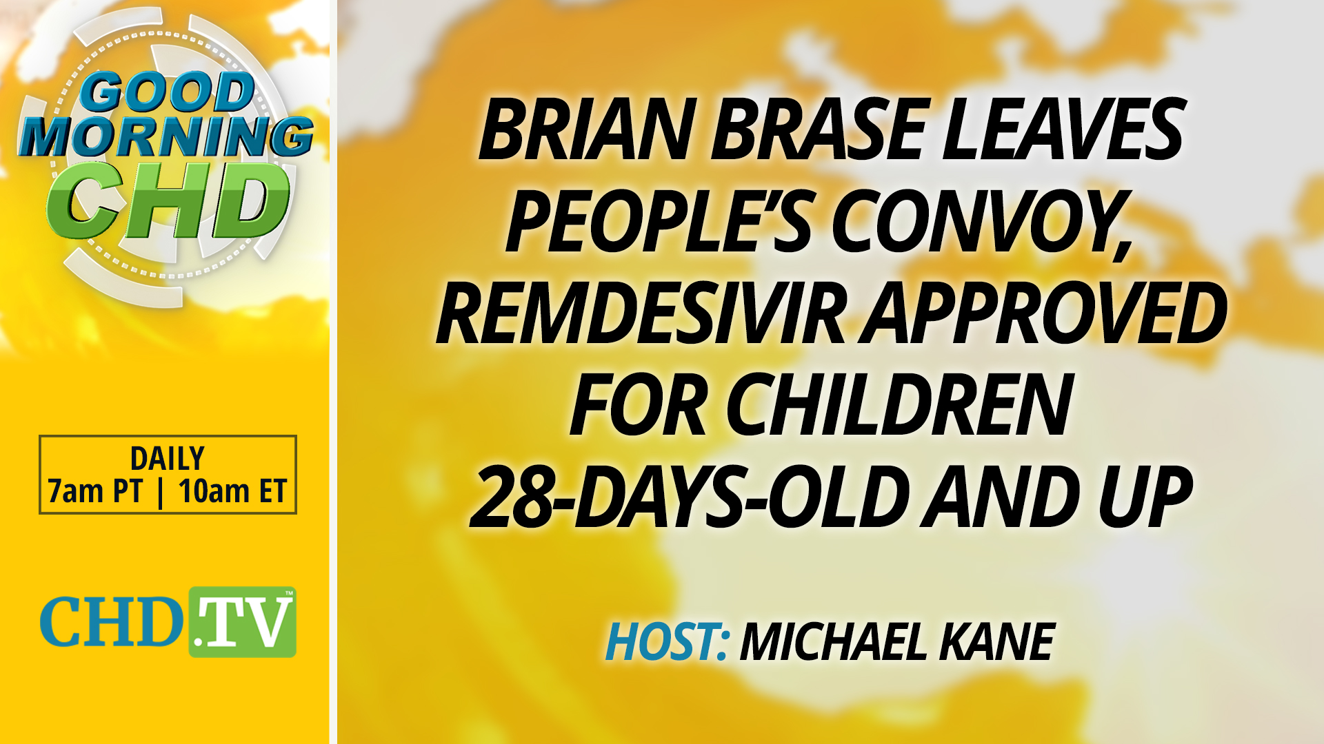 Brian Brase Leaves People’s Convoy, Remdesivir Approved for Children 28-Days-Old and Up