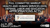 Full Committee Markup: Health and Human Services (HHS), Defense, Labor and Education Appropriations Acts
