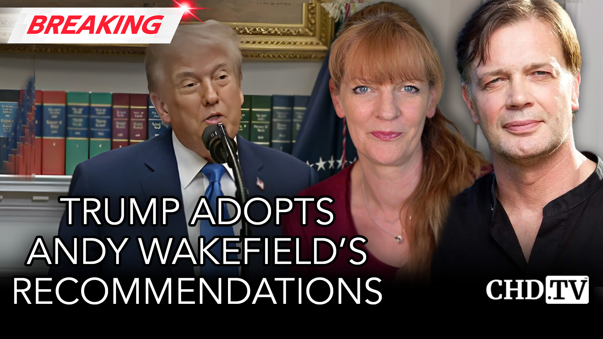 Trump Adopts Andy Wakefield's Recommendations