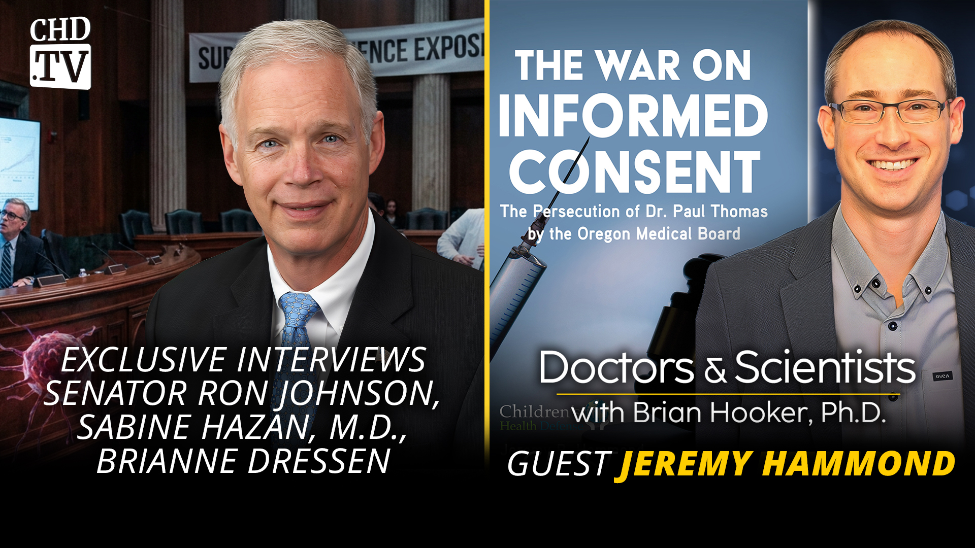 Dr. Hooker Live From Poland + Sen. Johnson Exclusive Interviews + The War on Informed Consent