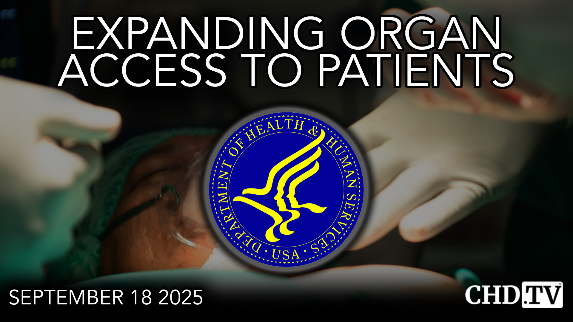 HHS Event: Expanding Organ Access to Patients