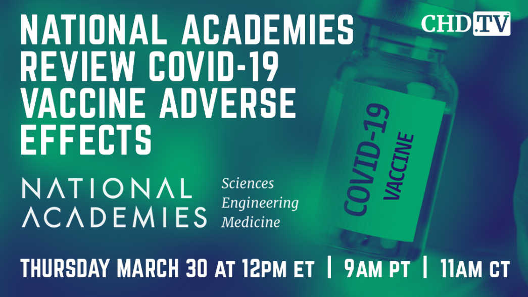 National Academies Review Covid-19 Vaccine Adverse Effects | March 30th