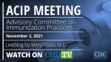 CDC ACIP Meeting | Nov. 2nd, 2021 | Part 1