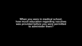 How Much Is Taught on Vaccines In Medical School