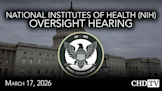 National Institutes of Health (NIH) Oversight Hearing