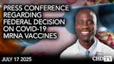 Press Conference Regarding Federal Decision on COVID-19 mRNA Vaccines