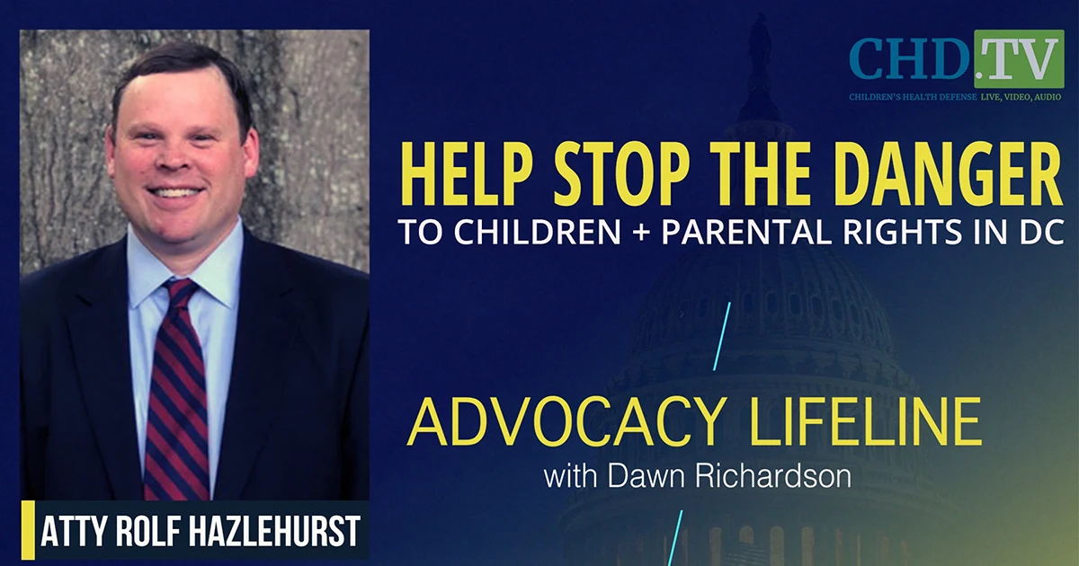 Help Stop Danger to Children + Parents Rights in DC With Attorney Rolf Hazlehurst