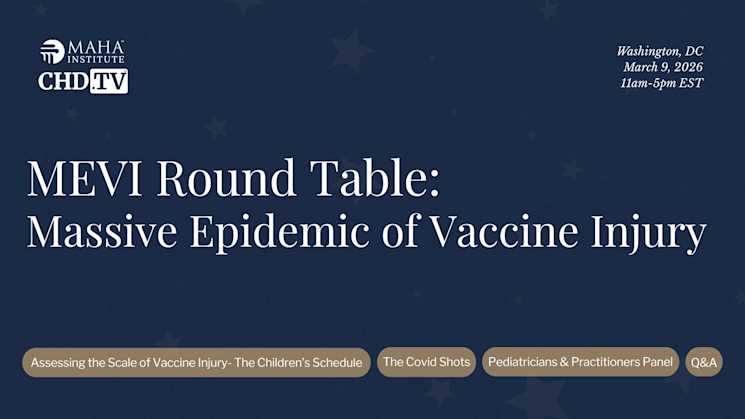 MEVI Round Table: Massive Epidemic of Vaccine Injury