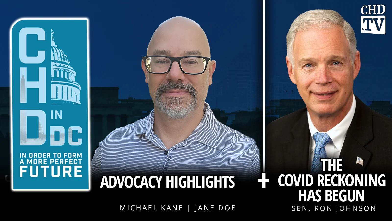 CHD in DC: Advocacy Highlights + The COVID Reckoning Has Begun - Sen. Ron Johnson