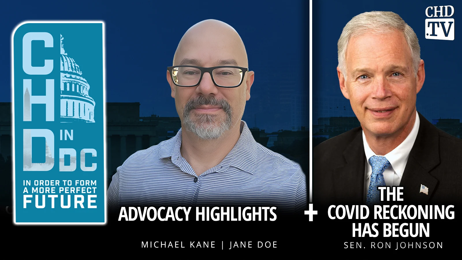 CHD in DC: Advocacy Highlights + The COVID Reckoning Has Begun - Sen. Ron Johnson
