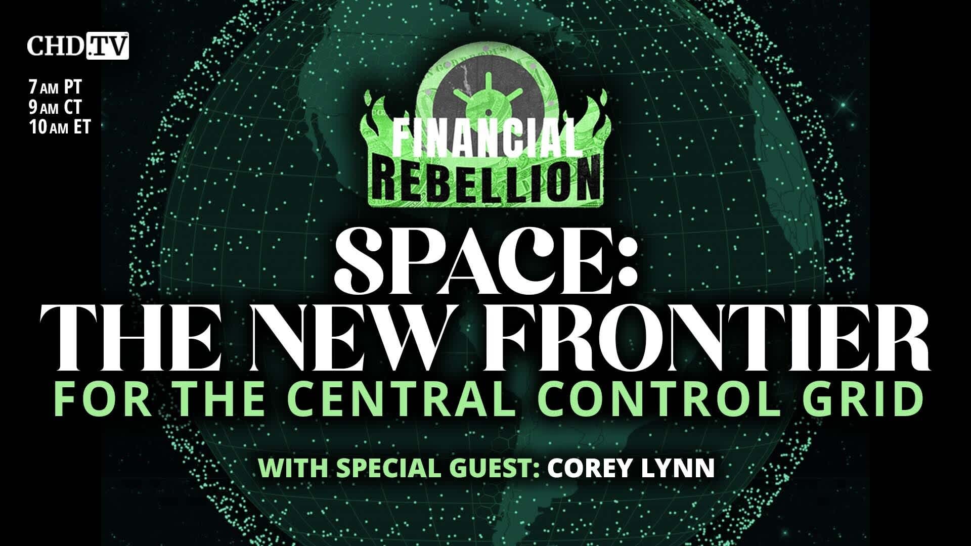 SPACE: The New Frontier for the Central Control Grid With Corey Lynn