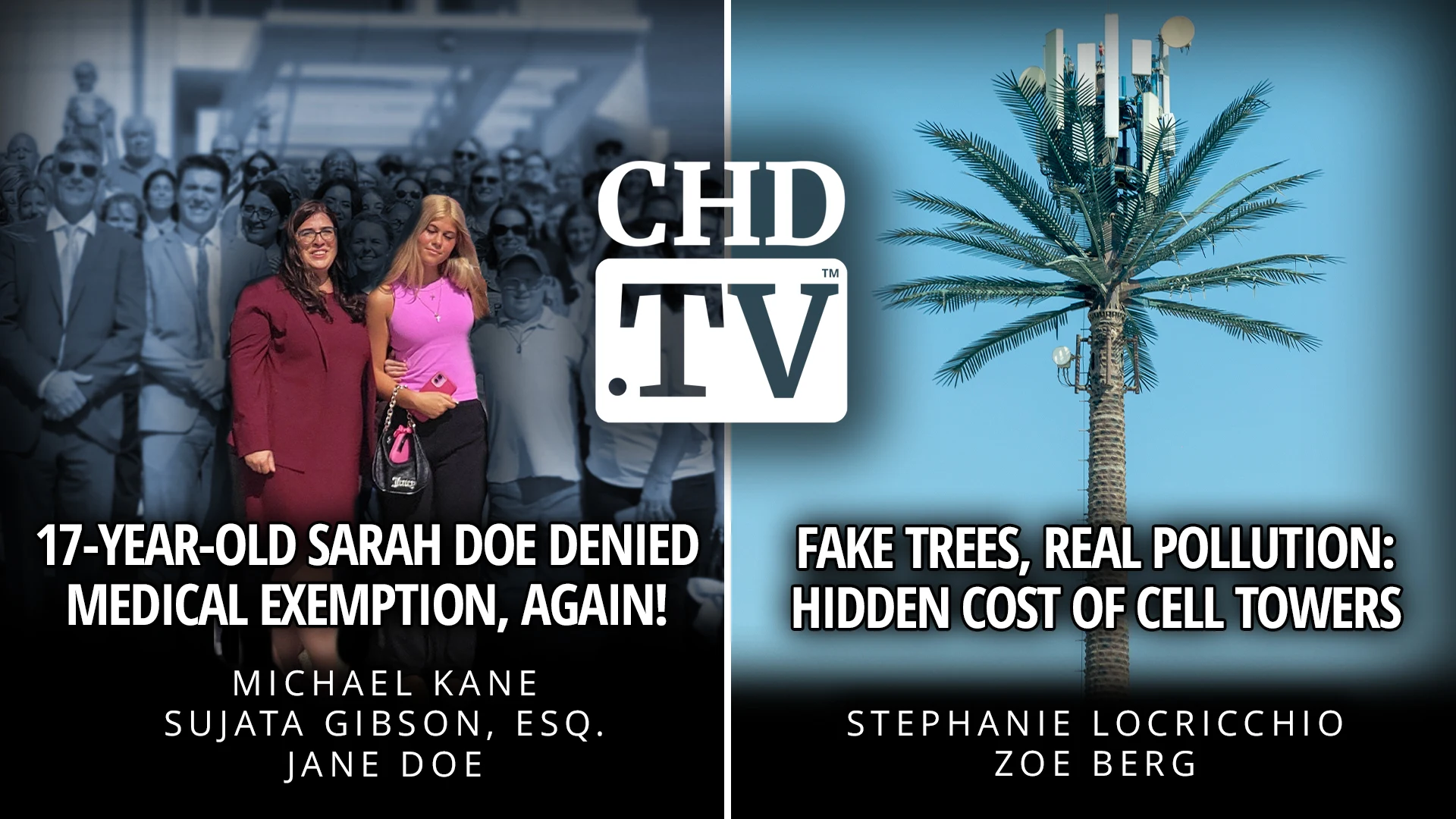 17-Year-Old Sarah DOE Denied Medical Exemption, Again! + Fake Trees, Real Pollution: Hidden Cost of Cell Towers