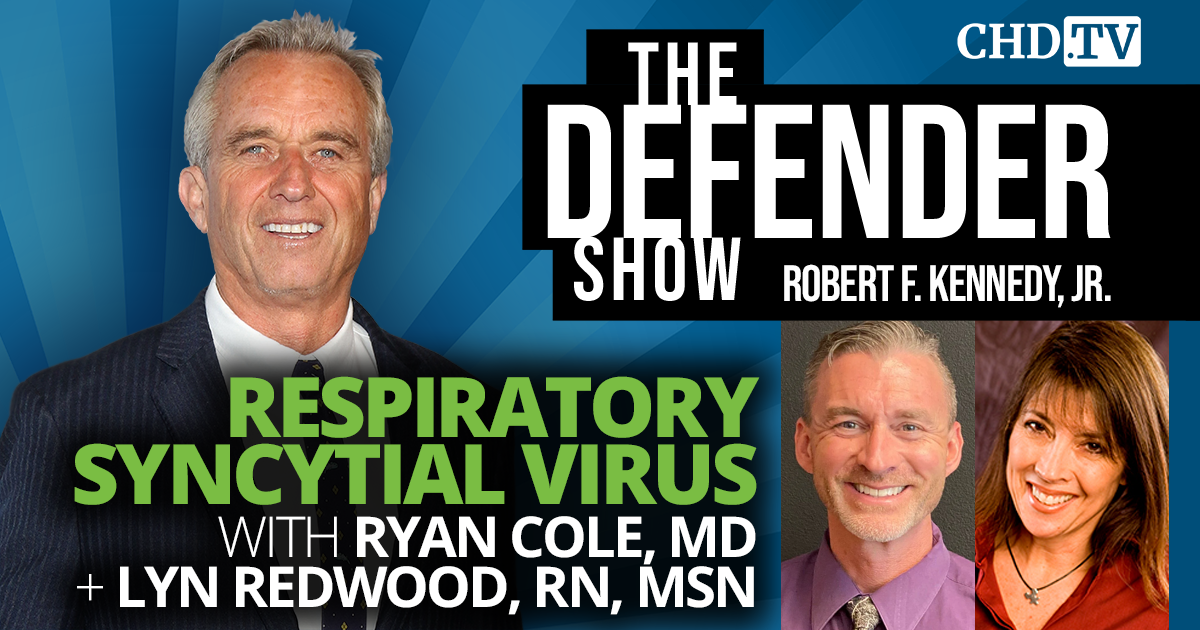 Respiratory Syncytial Virus (RSV) With Ryan Cole, M.D., Lyn Redwood, R.N., M.S.N. + Meryl Nass, M.D.
