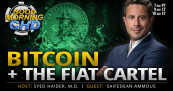 Bitcoin + The FIAT Cartel