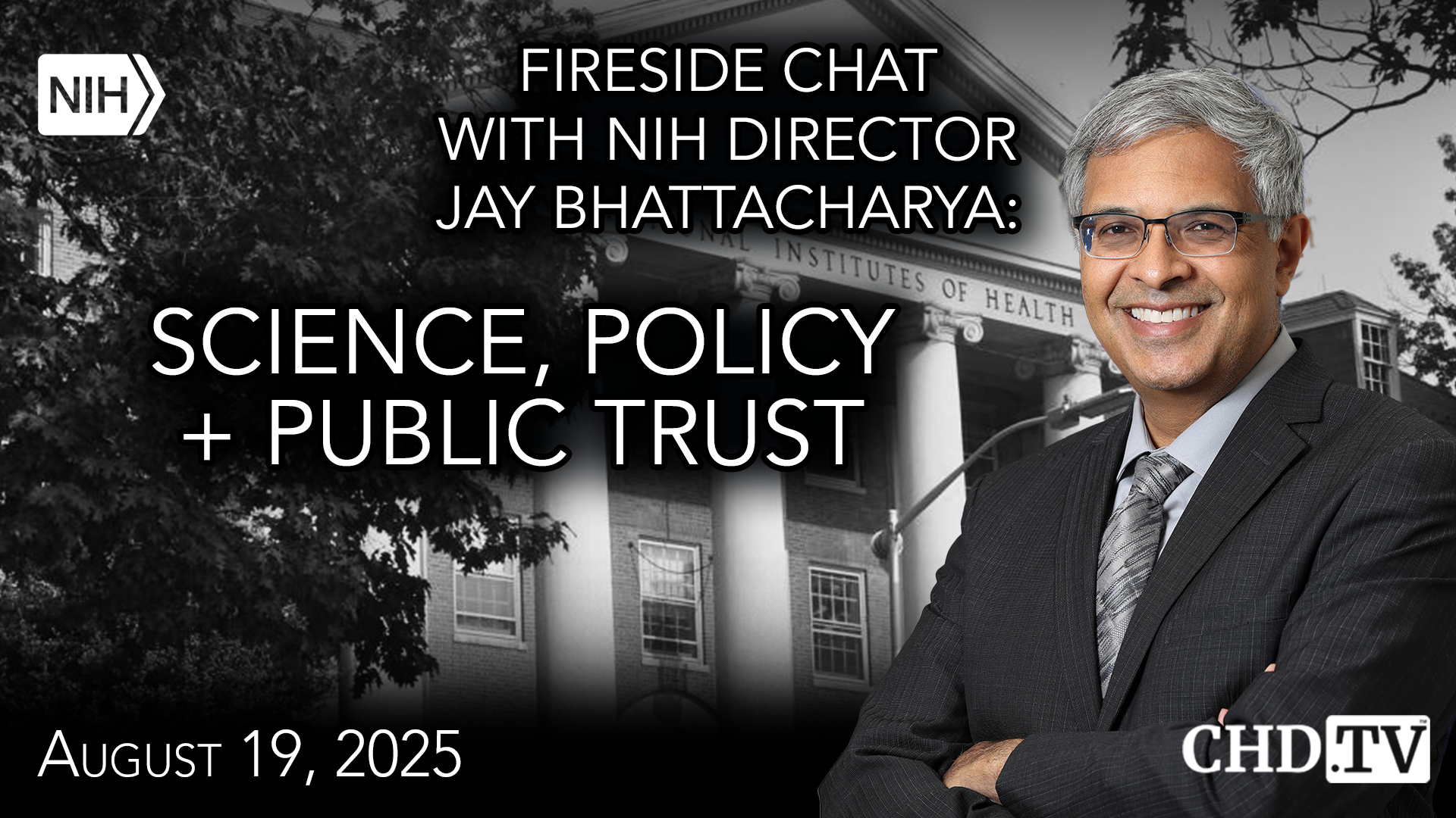 Fireside Chat with NIH Director Jay Bhattacharya: Science, Policy & Public Trust