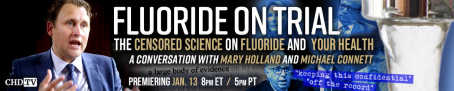 Fluoride on Trial: The Censored Science on Fluoride and Your Health