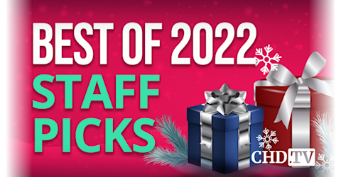 Best of CHDTV - 2022 Staff Picks