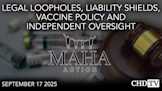 Legal Loopholes, Liability Shields, Vaccine Policy and Independent Oversight: MAHA Media Call