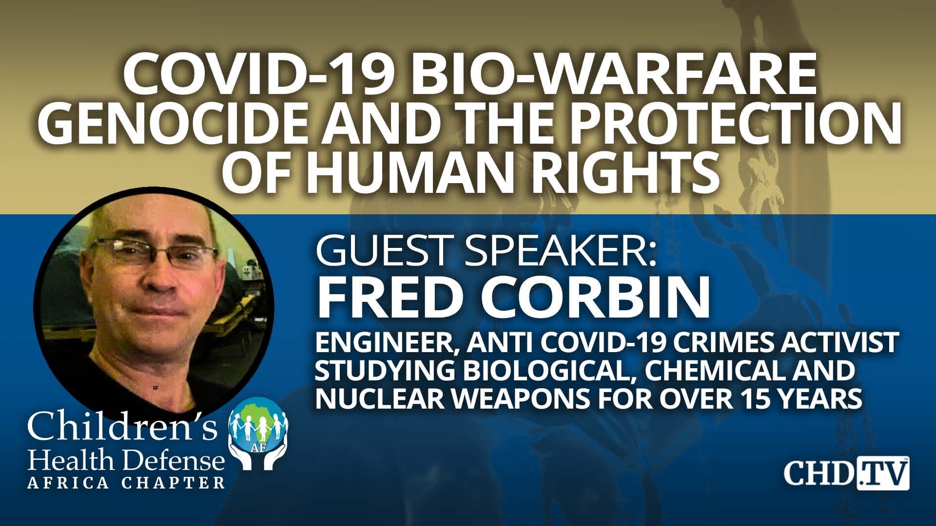 COVID-19 Bio-Warfare, Genocide and the Protection of Human Rights | Mar. 18