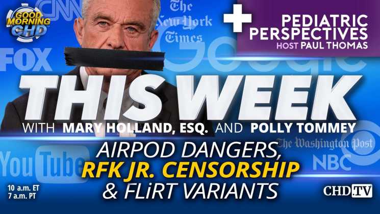 AirPod Dangers, RFK Jr. Censorship & FLiRT Variants
