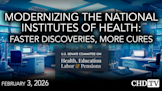 Modernizing the National Institutes of Health: Faster Discoveries, More Cures