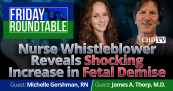 Nurse Whistleblower Reveals Shocking Increase in Fetal Demise