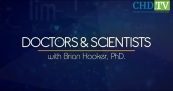 Doctors and Scientists with Brian Hooker Ph.D.