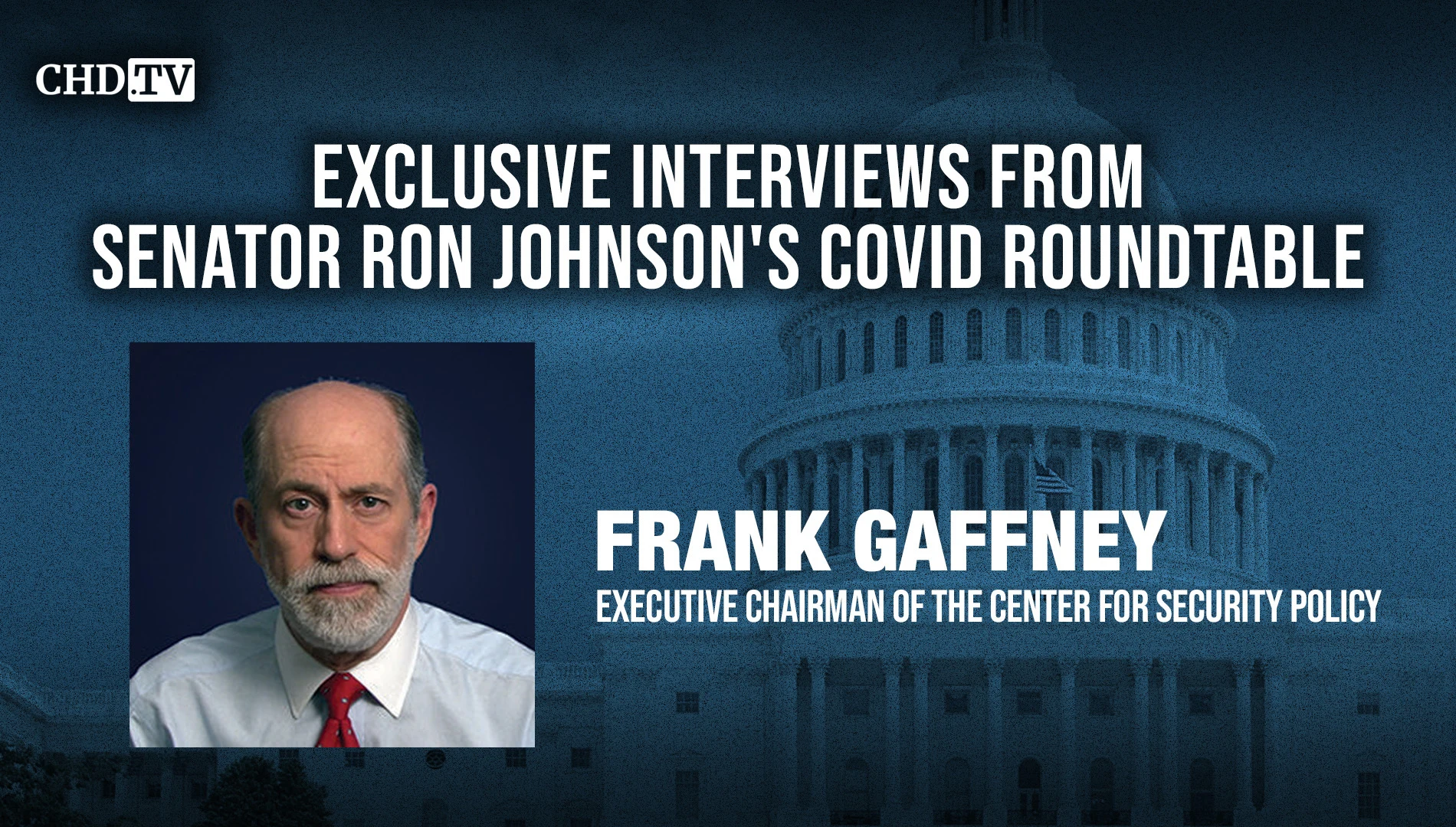 CHD.TV Exclusive With Frank Gaffney