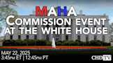 MAHA Commission Event at the White House