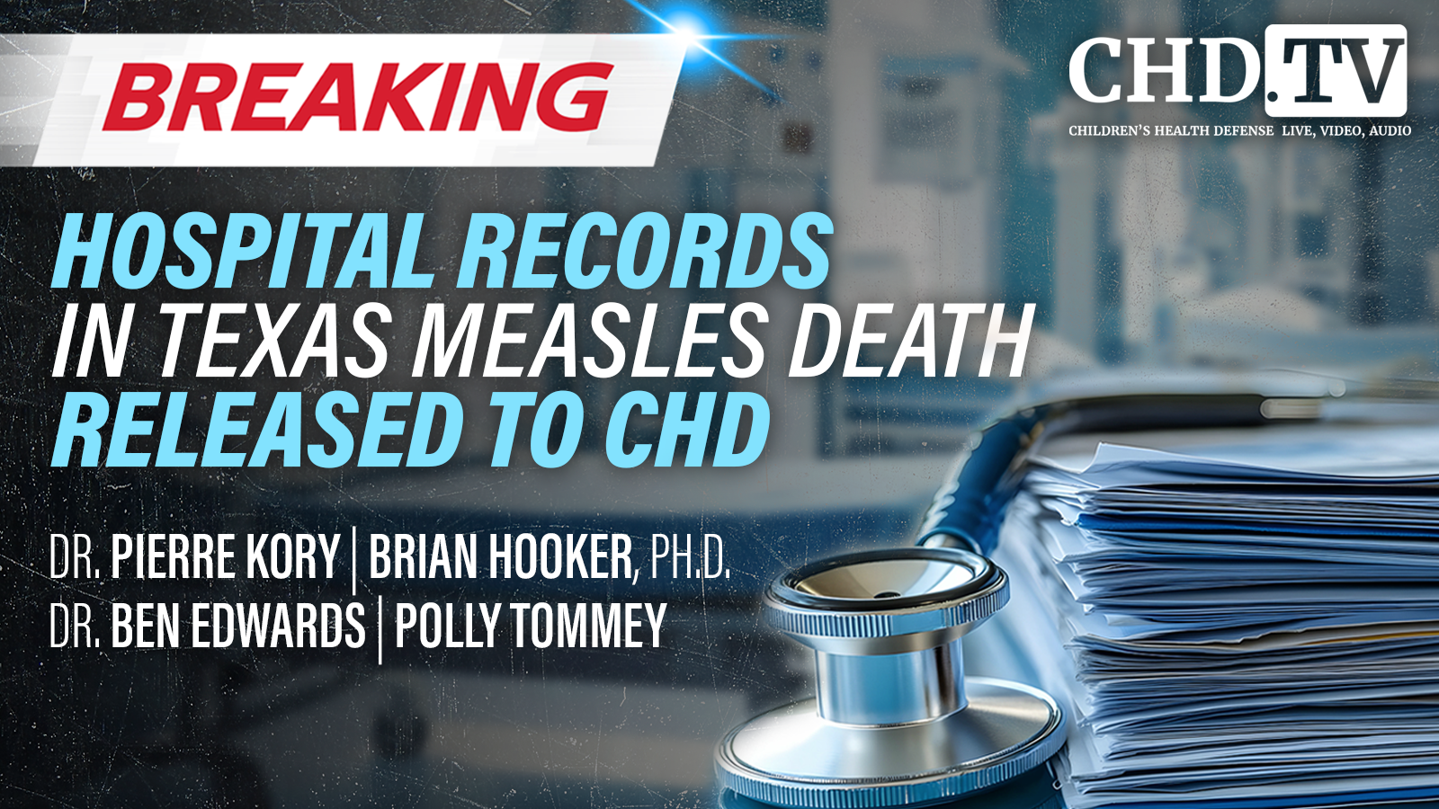 Breaking News: Hospital Records In Texas Measles Death Released To CHD