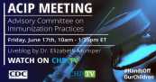 CDC ACIP Meeting | Evidence to Recommend COVID-19 Vaccine for Young Children | June 17th, 2022