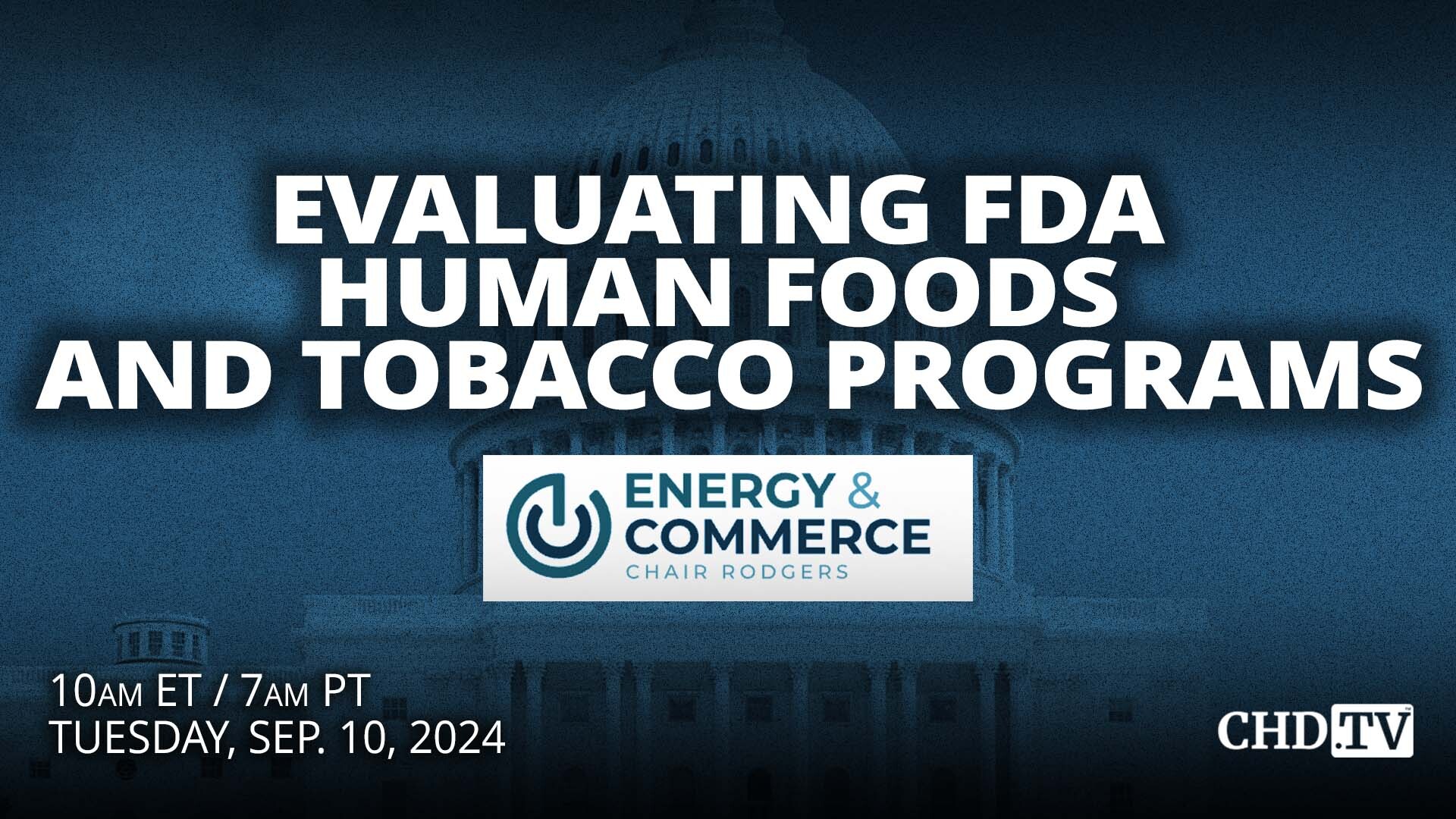 Evaluating FDA Human Foods and Tobacco Programs | Sept. 10