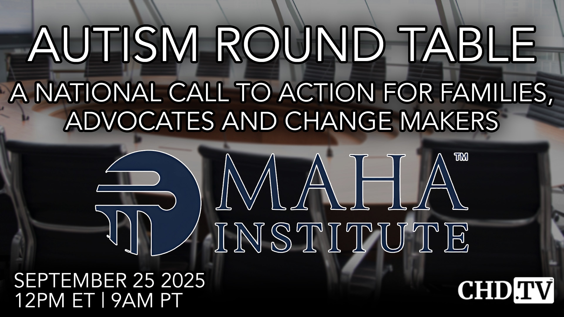 Autism Round Table: A National Call to Action for Families, Advocates and Change Makers