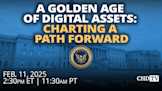 A Golden Age of Digital Assets: Charting a Path Forward