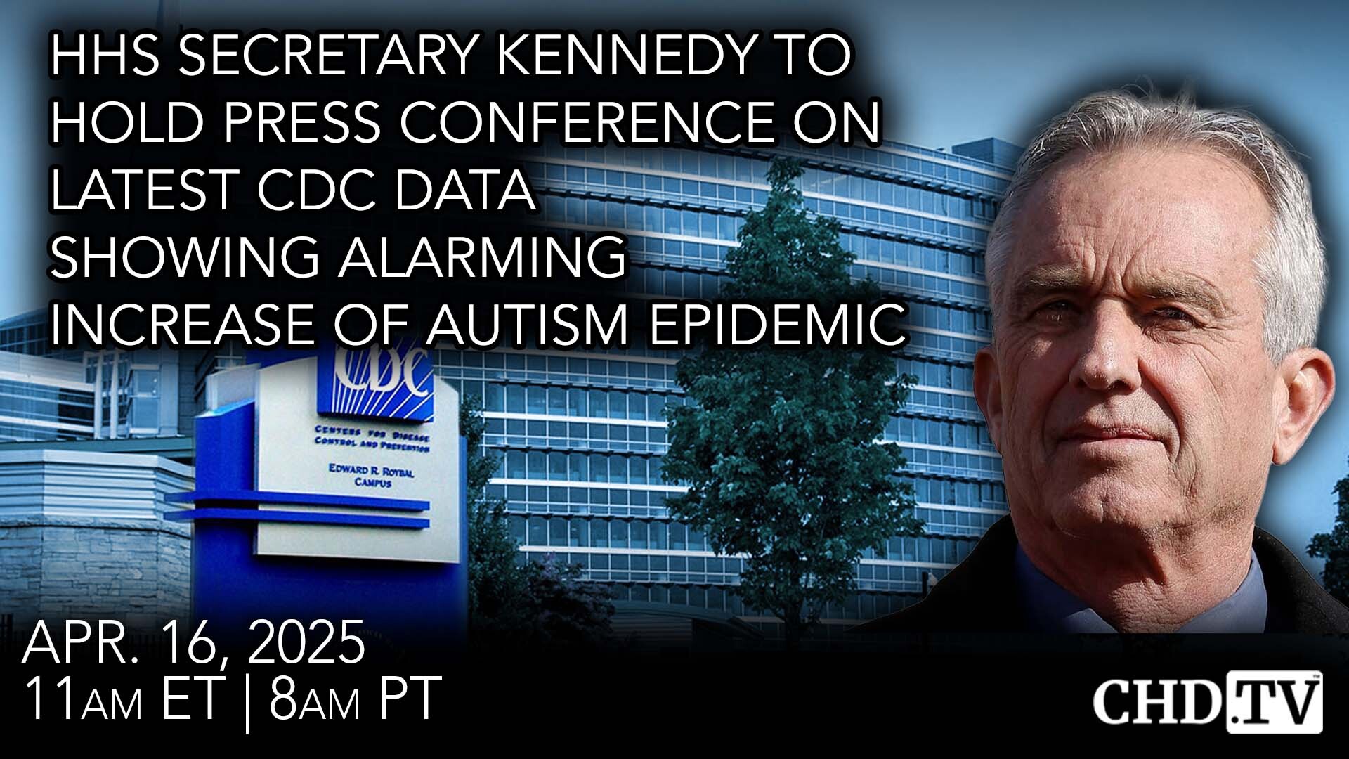 HHS Secretary Kennedy to Hold Press Conference on Latest CDC Data Showing Alarming Increase of Autism Epidemic