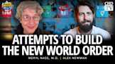 Attempts to Build the New World Order With Alex Newman