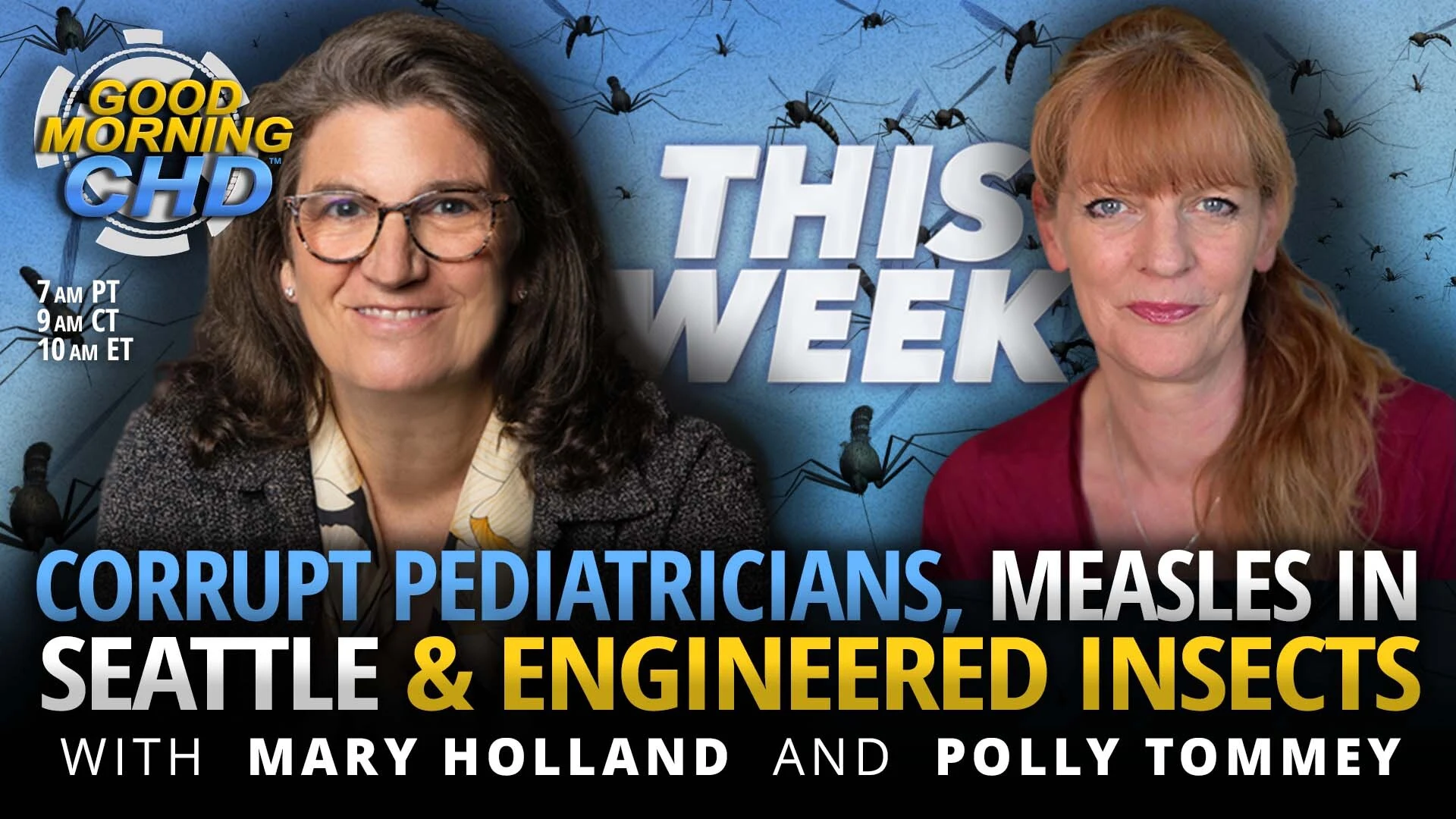 Corrupt Pediatricians, Measles in Seattle + Engineered Insects