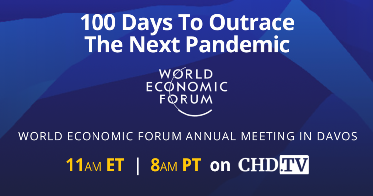 100 Days To Outrace The Next Pandemic — WEF Annual Meeting, Davos