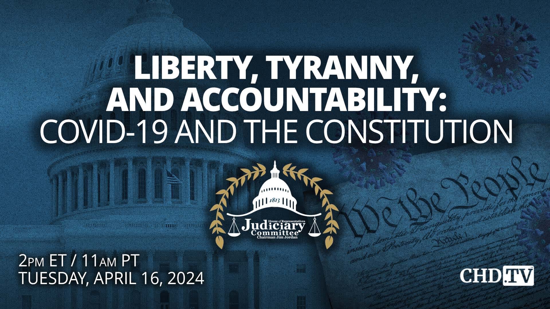 Liberty, Tyranny, and Accountability: Covid-19 and the Constitution | Apr. 16