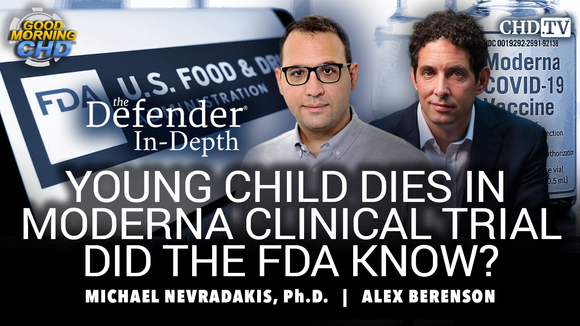 Young Child Dies In Moderna Trial. Did the FDA Know?